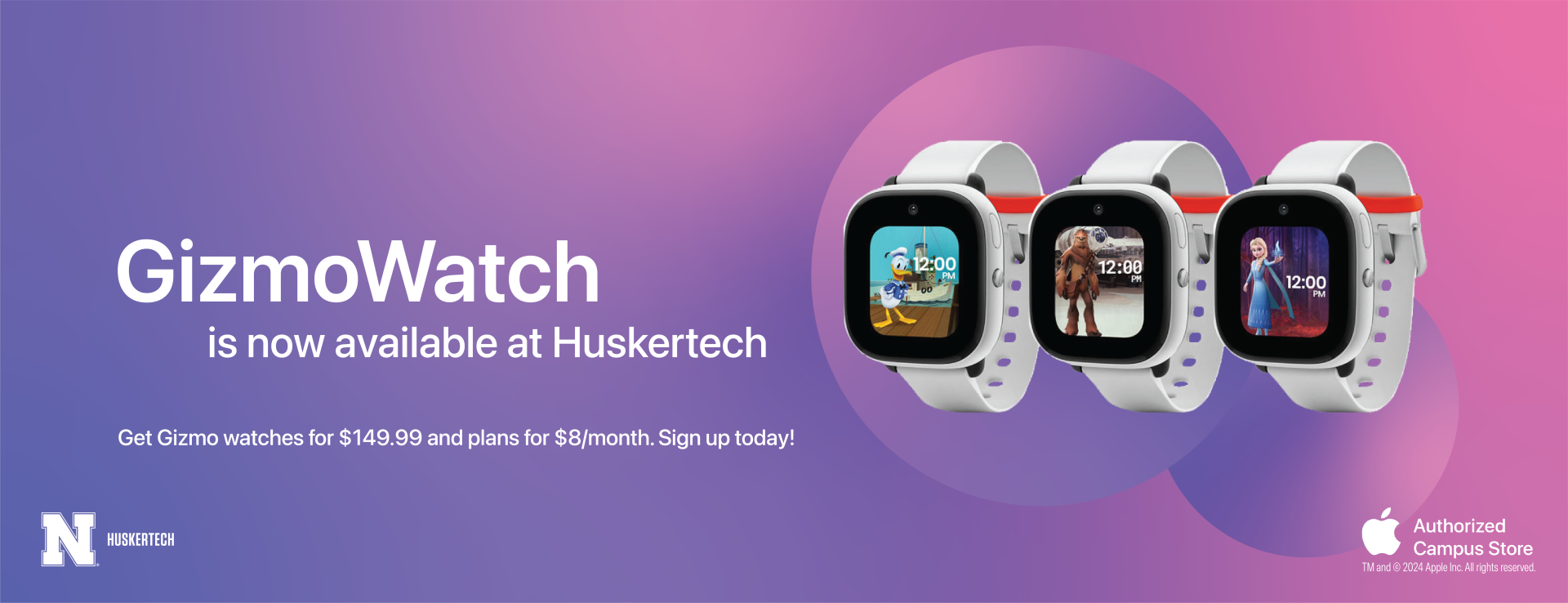 GizmoWatch is now available at Huskertech. Get Gizmo watches for $149.99 and plans for $8/month. Sign up today!