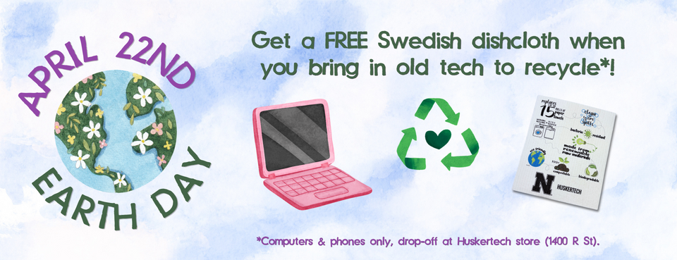 On Earth Day (April 22nd), get a free swedish dishcloth when you bring in old tech to recycle! Computers and phones only, drop-off at Huskertech store (1400 R Street)